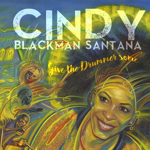 Santana, Cindy Blackman: Give the Drummer Some