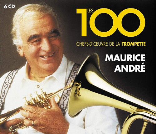 Andre, Maurice: Les 100 chefs-d'euvre de la trompette (100 Trumpet Masterworks)