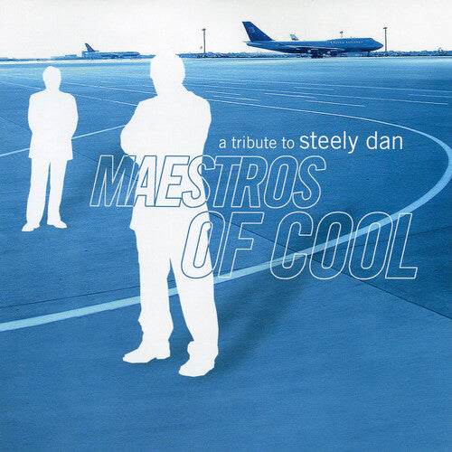 Maestros of Cool: A Tribute to Steely Dan / Var: Maestros Of Cool: A Tribute To Steely Dan (Various Artists)