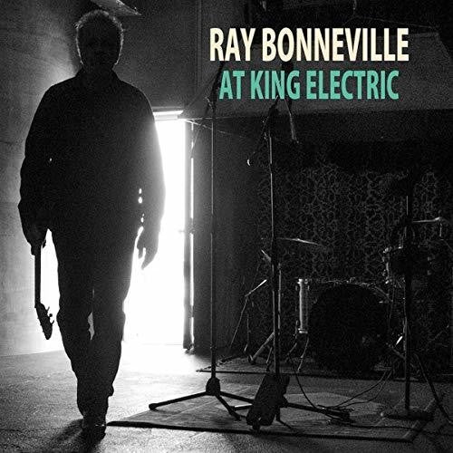 Bonneville, Ray: At King Electric