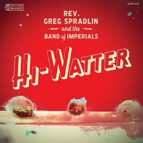 Spradlin, Greg / Band of Imperials: Hi-watter