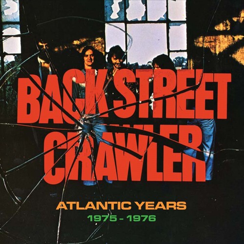 Back Street Crawler: Atlantic Years 1975-1976