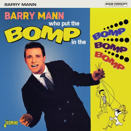 Mann, Barry: Who Put The Bomp In The Bomp Bomp Bomp