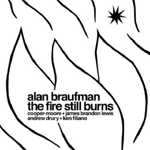 Braufman, Alan: The Fire Still Burns
