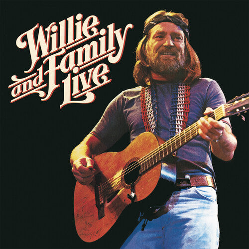 Nelson, Willie: Willie & Family Live