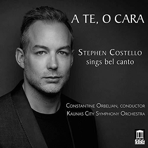 Bellini / Costello: Stephen Costello Sings Bel Canto