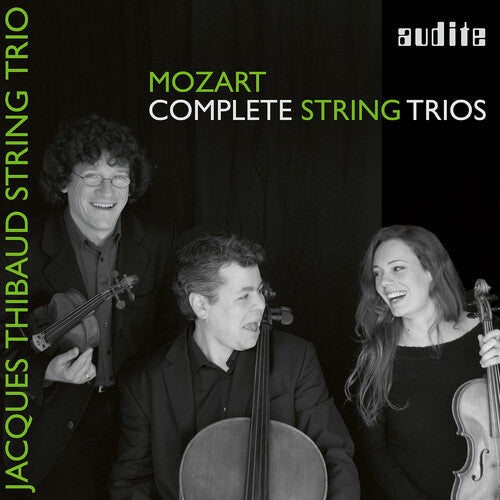 Mozart / Jacques Thibaud String Trio: Complete String Trios