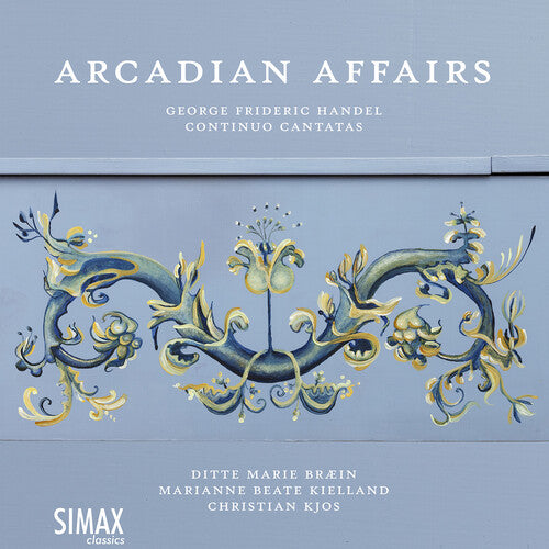 Handel / Kjos / Braein: Arcadian Affairs