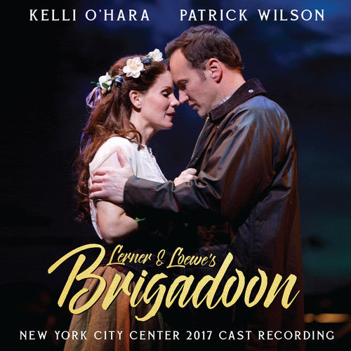 Lerner, Alan Jay / Loewe, Frederick: Lerner & Loewe's Brigadoon (2017 Encores Cast Recording)