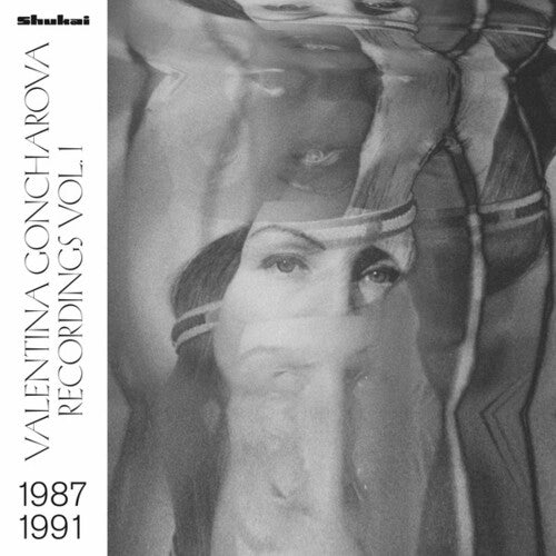 Goncharova, Valentina: Recordings Vol. 1