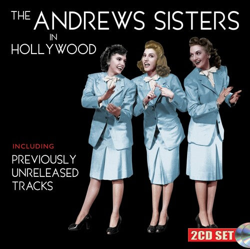 Andrews Sisters: The Andrews Sisters in Hollywood