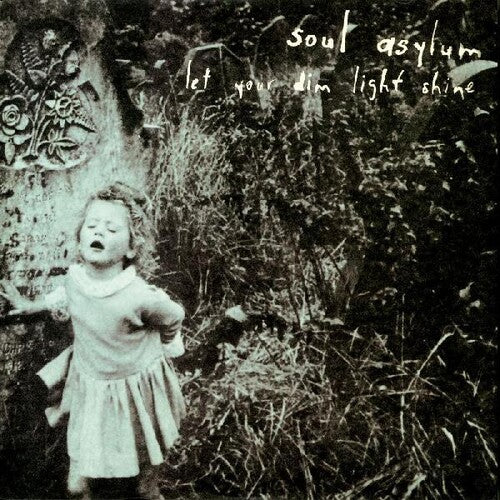 Soul Asylum: Let Your Dim Light Shine