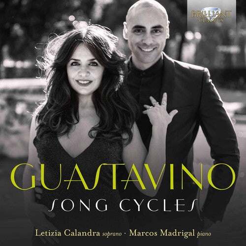 Guastavino / Calandra / Madrigal: Song Cycles