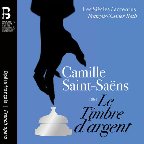 Saint-Saens / Roth / Accentus: Le Timbre D'argent