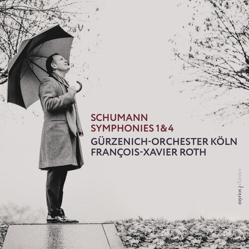 Schumann / Roth / Gurzenich-Orchester Koln: Symphonies 1 & 4 - SUPER-AUDIO CD