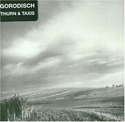 Gorodisch: Thurn and Taxis - COMPACT DISCS