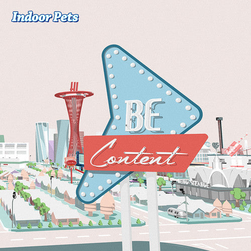 Indoor Pets: Be Content - COMPACT DISCS