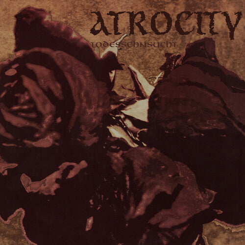 Atrocity: Todessehnsucht