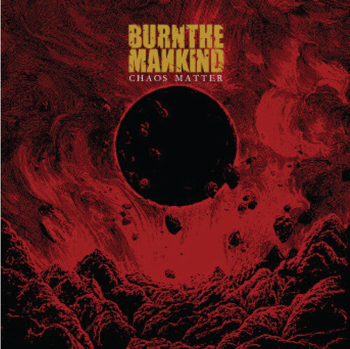 Burn the Mankind: Chaos Matter