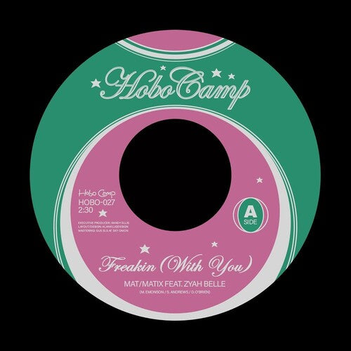 Mat/Matix / Zyah Belle / Boydude: Freakin' (With You) / You Make It Strange