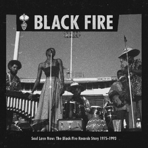 Soul Love Now: Black Fire Various Story 1975 / Var: Soul Love Now: Black Fire Various Story 1975-1993 (Various Artists)