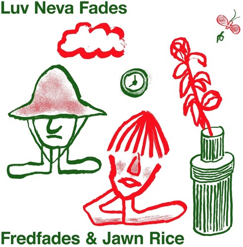 Fredfades / Jawn Rice: Luv Neva Fades