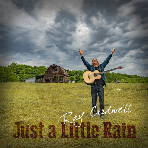 Cardwell, Ray: Just A Little Rain