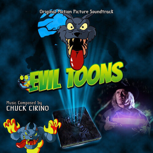 Cirino, Chuck: Evil Toons (Original Motion Picture Soundtrack)