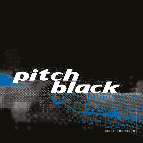 Pitch Black: Electronomicon