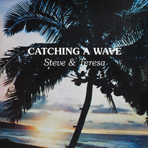 Steve & Teresa: Catching A Wave