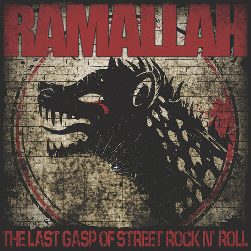 Ramallah: The Last Gasp Of Street Rock N' Roll