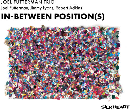 Futterman, Joel: In-between Position(s)