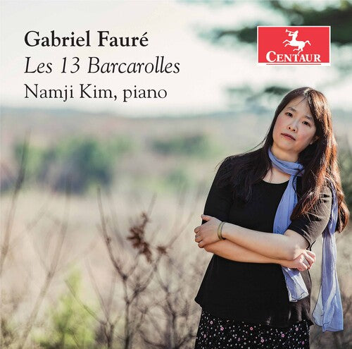 Faure / Kim: Les 13 Barcarolles