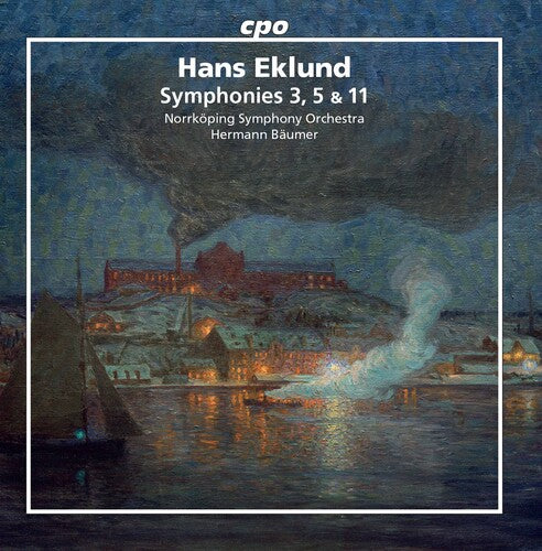 Eklund / Norrkoping Symphony Orch / Baumer: Symphonies 3, 5, & 11