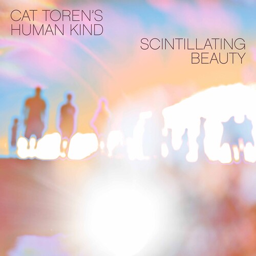 Toren / Cat Toren's Human Kind: Scintillating Beauty