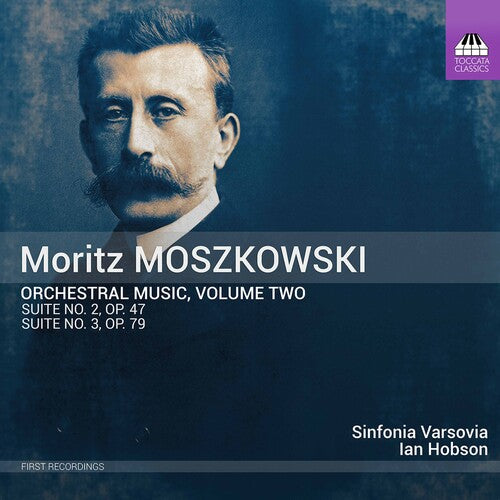 Moszkowski / Sinfonia Varsovia / Hobson: Orchestral Music 2