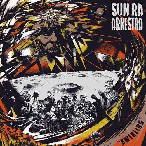 Sun Ra Arkesttra: Swirling