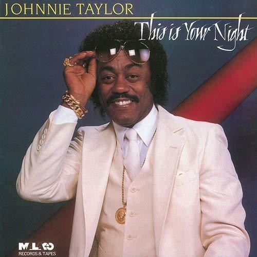 Taylor, Johnnie: This Is Your Night