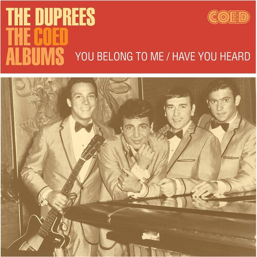 Duprees: The Coed Albums: You Belong To Me / Have You Heard