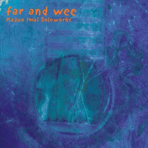 Imai, Kazuo: Far & Wee