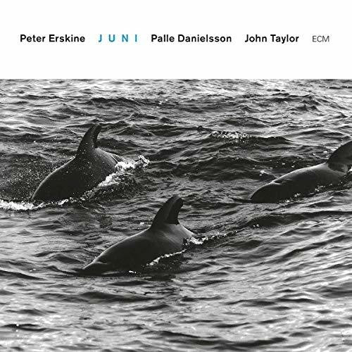 Erskine, Peter / Danielsson, Palle / Taylor, John: Juni