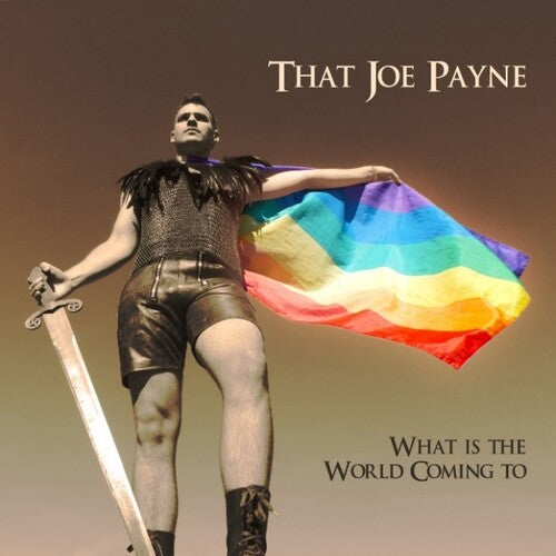 That Joe Payne: What Is The World Coming To - CD SINGLE