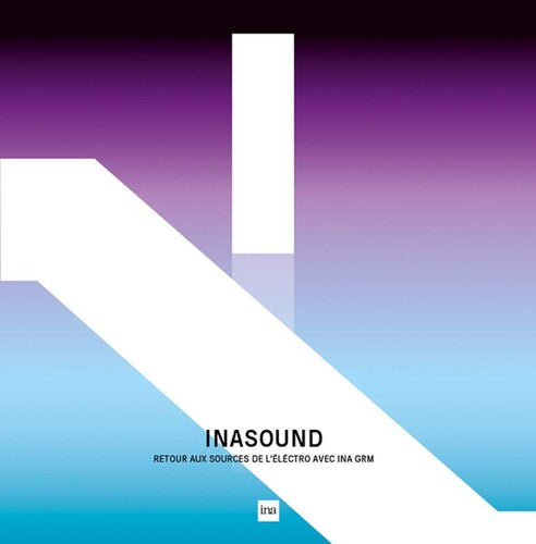 Inasound: Retour Aux Sources De L'Ilectro Avec L'I: INASOUND: retour aux sources de l'ilectro avec l'INA GRM / Various