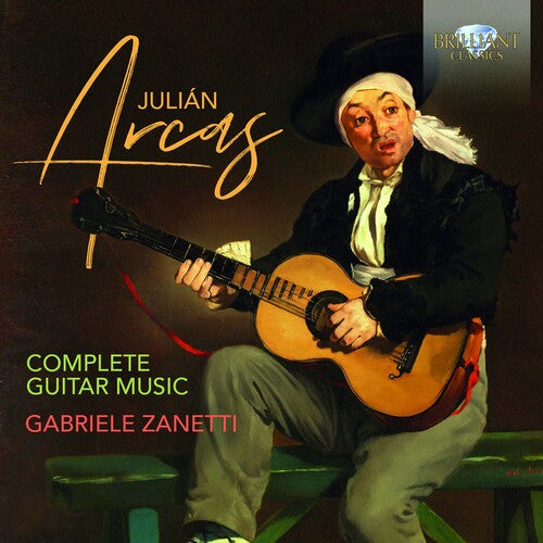 Arcas / Zanetti / Tampalini: Complete Guitar Music