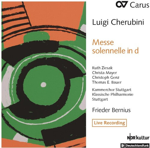 Cherubini / Kammerchor Stuttgart / Bernius: Messe Solennelle in D