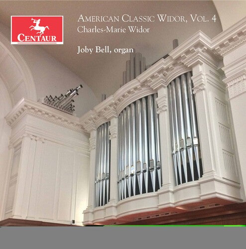 Widor / Bell: American Classic Widor 4