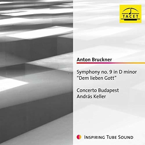 Bruckner / Concerto Budapest: Symphony 9 in D Minor - SUPER-AUDIO CD