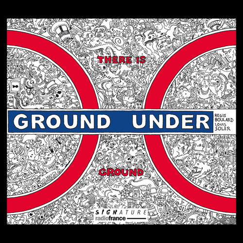 Boulard / Boulard / Huby: There Is Ground Under Ground