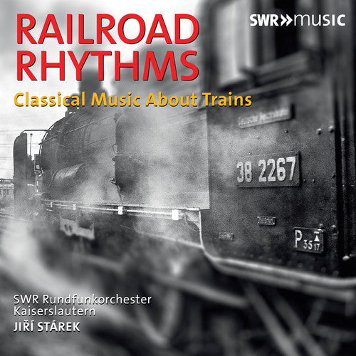 Bernstein / Swr Rundfunkorchester Kaiserslautern: Railroad Rhythms