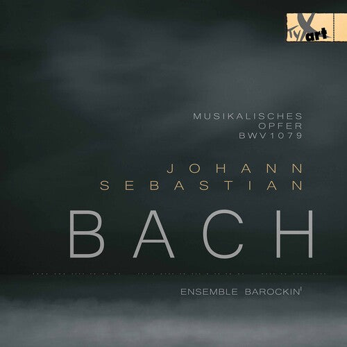 Bach, J.S. / Ensemble Barockin: Musikalisches Opfer BWV 1079